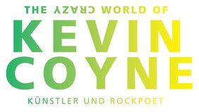 Schriftzug The Crazy World of Kevin Coyne - Künstler und Rockpoet