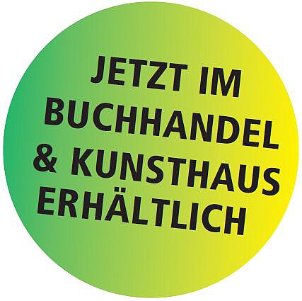 Button mit Hinweis Jetzt im Kunsthaus und im Buchhandel erhältlich