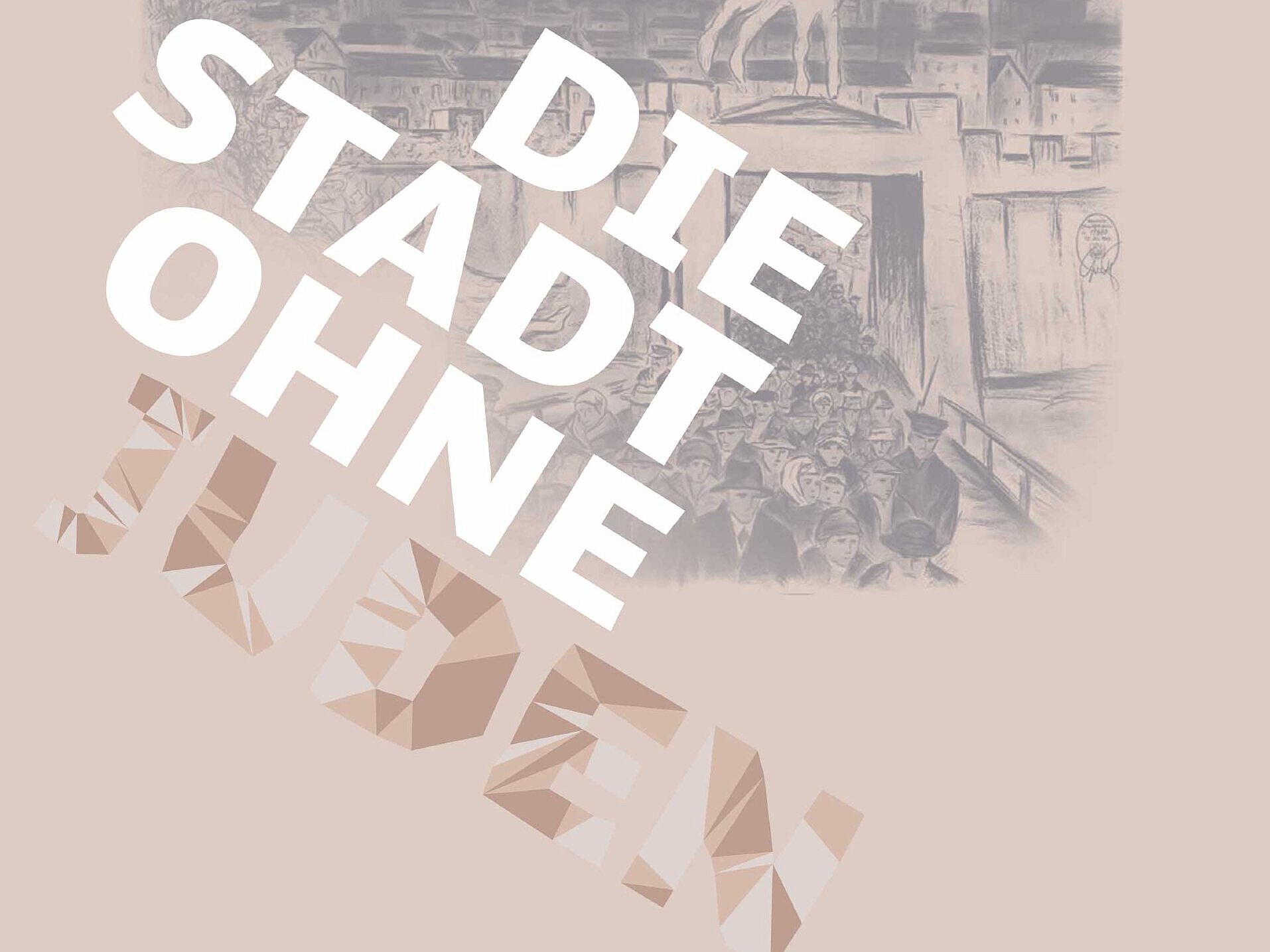 Schwarz-weiße Linienzeichnung einer Stadt und dem Text 'DIE STADT OHNE JUDEN' auf rosa Hintergrund