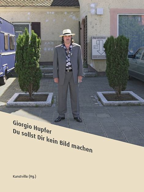 Katalogcover "Giorgio Hupfer - Du sollst Dir kein Bild machen"