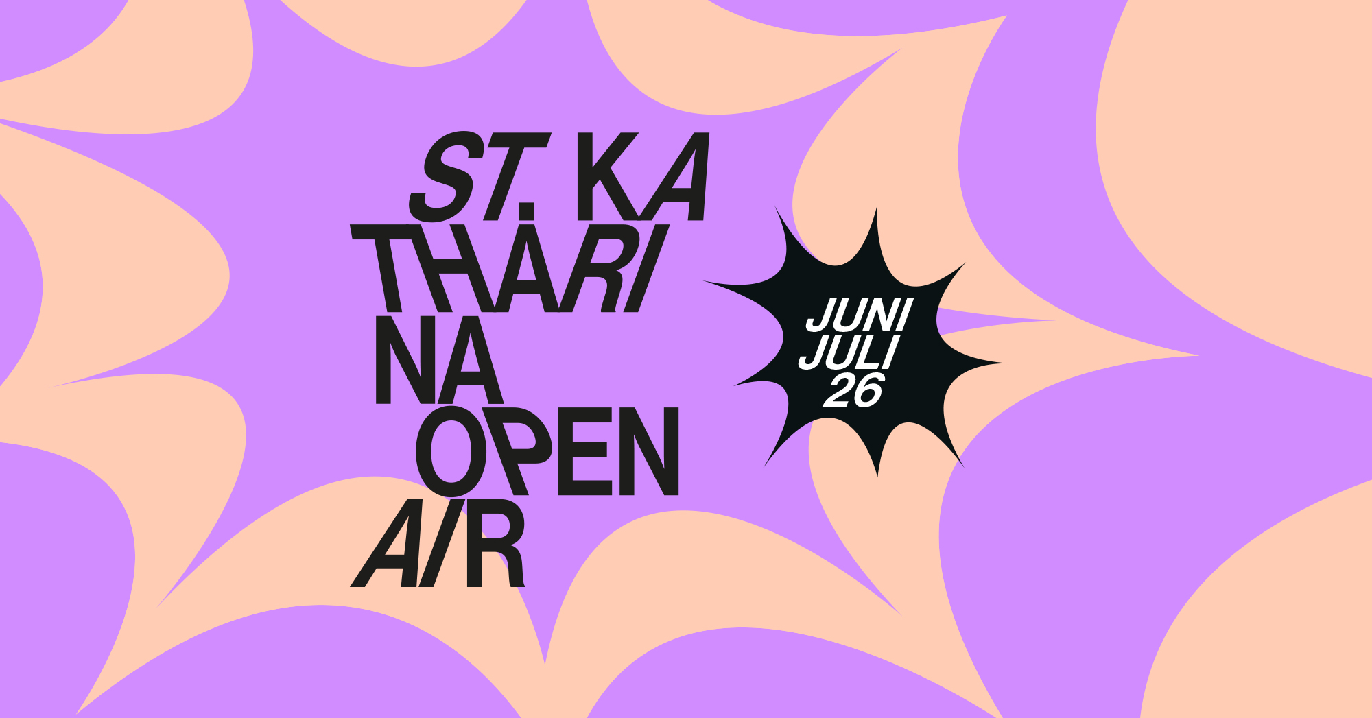 schrift st. katharina open air mit schwarzer Fläche auf der Juni, Juli 2026 steht. Alles vor grell lila und lachsfarbenen Sternen